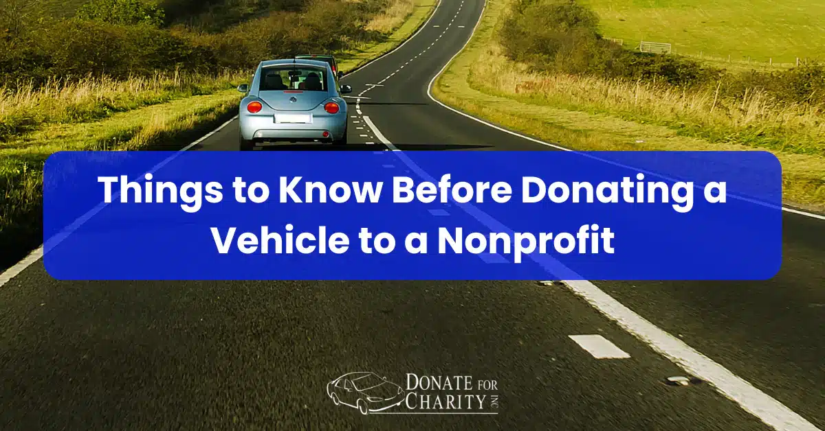 Things to Know Before Donating a Vehicle to a Nonprofit