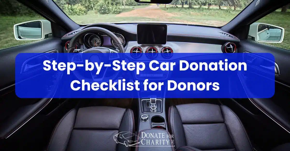Step-by-Step Car Donation Checklist for Donors